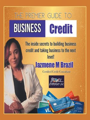 cover image of The Premier Guide to Business Credit